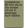 Routeplanner 98 from city to city Europe CD-ROM in jewelcase FRA/FR/1004/W door Onbekend