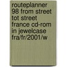 Routeplanner 98 from street tot street France CD-ROM in jewelcase FRA/FR/2001/W door Onbekend
