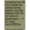Routeplanner 98 from street tot street France plastic counter display with 25 CD-ROMS in jewelcase ( + 1 for free) FRA/FR/2003/W door Onbekend