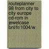 Routeplanner 98 from city to city Europe CD-ROM in jewelcase BNL/FR/1004/W door Onbekend