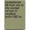 Routeplanner 98 from city to city Europe CD-ROM in retailbox BNL/FR/1007/W door Onbekend