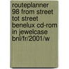 Routeplanner 98 from street tot street Benelux CD-ROM in jewelcase BNL/FR/2001/W door Onbekend