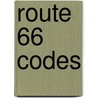Route 66 codes by Unknown