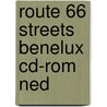 Route 66 streets Benelux CD-Rom Ned by Unknown