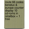 Route 66 codes Benelux & Europe counter display 10 CD-Roms in retailbox + 1 free door Onbekend