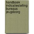 Handboek indicatiestelling Bureaus Jeugdzorg
