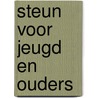 Steun voor jeugd en ouders door Onbekend