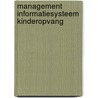 Management informatiesysteem kinderopvang door Onbekend