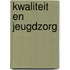 Kwaliteit en jeugdzorg