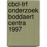CBCL-TRF onderzoek Boddaert centra 1997 door M.V. Kloosterman
