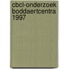 CBCL-onderzoek Boddaertcentra 1997 door M.V. Kloosterman