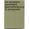 De eerstelijns geestelijke gezondheidszorg in perspectief door E. Pikaar