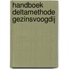 Handboek Deltamethode Gezinsvoogdij by Wim Slot