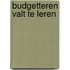 Budgetteren valt te leren
