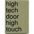 High tech door high touch