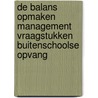 De balans opmaken management vraagstukken buitenschoolse opvang by A.N. van Beek