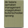 De balans opmaken management vraagstukken buitenschoolse opvang door A.N. van Beek