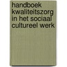 Handboek kwaliteitszorg in het sociaal cultureel werk door Onbekend