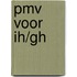 PMV voor IH/GH