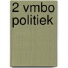 2 Vmbo Politiek by Th.L. Rijpkema