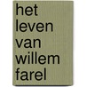 Het leven van Willem Farel by F. Bevan