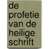 De profetie van de Heilige Schrift