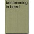 Bestemming in beeld