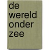 De wereld onder zee by R. Galand