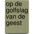 Op de golfslag van de geest