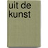 Uit de kunst