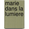 Marie dans la lumiere door R. Stockman