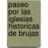 Paseo por las iglesias historicas de brujas