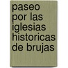 Paseo por las iglesias historicas de brujas by P. Van Zeir