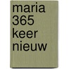 Maria 365 keer nieuw door W. Koenig-Bricker