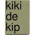 Kiki de kip