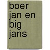 Boer Jan en Big Jans door G. Luytjes-Mensink