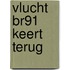 Vlucht BR91 keert terug