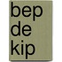 Bep de Kip