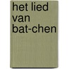 Het lied van Bat-Chen door A. Diepenbroek