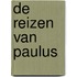De reizen van Paulus