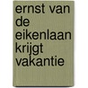 Ernst van de Eikenlaan krijgt vakantie door F. Mout-van der Linden