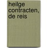 Heilge Contracten, de reis by P. Occhiogrosso