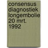 Consensus diagnostiek longembolie 20 mrt. 1992 door Onbekend