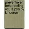 Preventie en behandeling acute pyn by kinderen door Onbekend