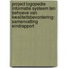 Project logopedie informatie systeem ten behoeve van kwaliteitsbevordering: samenvatting eindrapport by P.A.M. Graetz