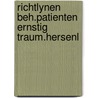 Richtlynen beh.patienten ernstig traum.hersenl door Onbekend