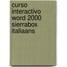 Curso interactivo word 2000 sierrabox Italiaans door Onbekend