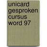 Unicard gesproken cursus Word 97 door Onbekend