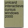 Unicard interactieve cursus Windows 2000 door Onbekend