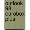 Outlook 98 eurobox plus door Onbekend